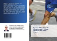 Aspects Of Psychomotor Education And Physical Education And Sport Ardian Sh