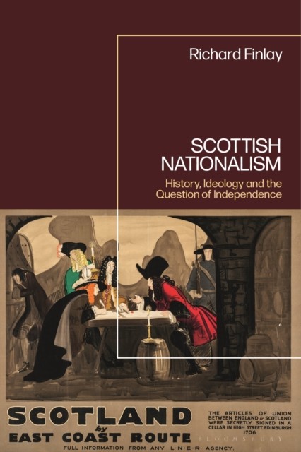 Scottish Nationalism by Professor Richard  Finlay (Hardback Book)