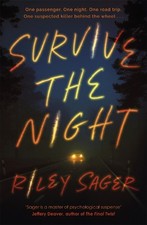 Survive the Night: 'A one-sitting-read of a thriller' Jeffery... by Sager, Riley