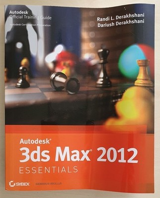 Autodesk 3ds Max 2012 Essentials Sybex Paperback Book. Ref00105