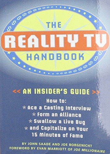 Reality Tv Handbook an Insiders Guide, Borgenicht, Joe