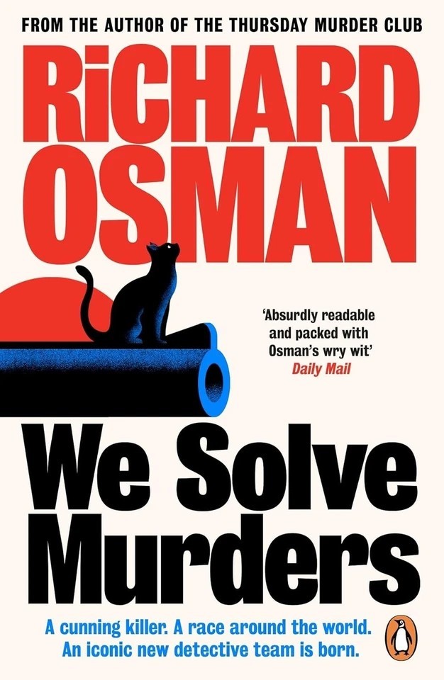 We Solve Murders: The author of The Thursday Murder Club by Richard Osman