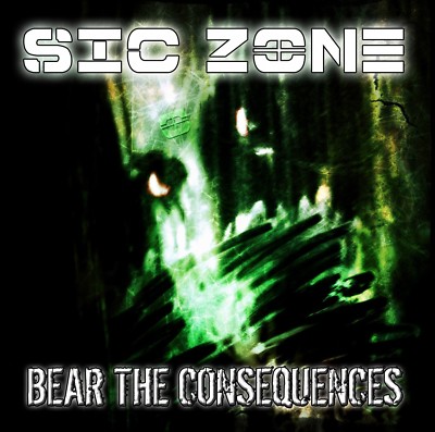 SIC ZONE - BEAR THE CONSEQUENCES  CD NEU 