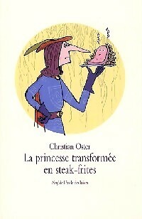 Die Prinzessin zum Steak Pommes verwandelt - Christian Oster - V1975011