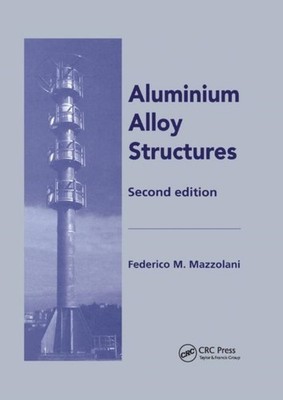 ALUMINIUM ALLOY STRUCTURES by MAZZOLANI, FEDERICO Paperback Self Help Business