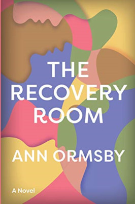 The Recovery Room - Paperback NEW Ormsby, Ann 01/12/2013