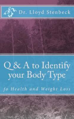 Q & A to Identify your Body Type: fo Health and Weight Loss by Stenbeck, Lloyd