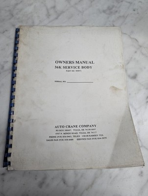 AUTO CRANE COMPANY 36K SERVICE BODY OWNER'S MANUAL 999971 PARTS LIST SERVICE