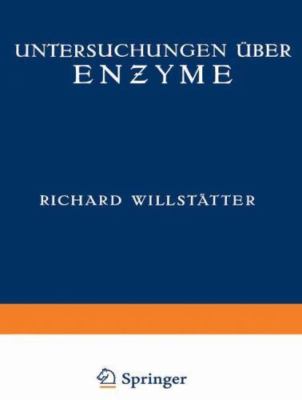 Untersuchungen Über Enzyme : Zweiter Band, Paperback by Willstätter, Richard;...