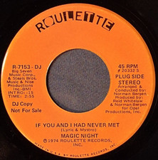 northern soul  MAGIC NIGHT   If You And I Had Never Met   ROULETTE 7153  DJ  EX+