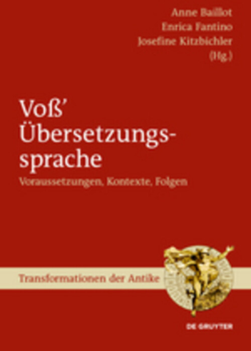 Thumbnail - Voß' Übersetzungssprache | Voraussetzungen, Kontexte, Folgen | Baillot