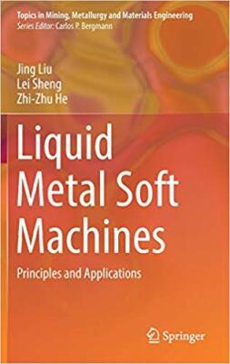 Zhi-Zhu He - Liquid Metal Soft Machines   Principles and Applications  - X555z