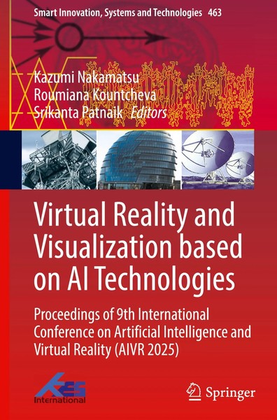 Kazumi Nakamatsu (U. A.) | Virtual Reality And Visualization Based On Ai...-image