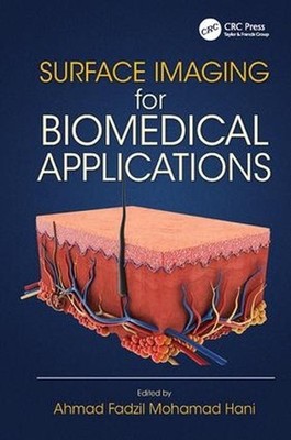 Surface Imaging for Biomedical Applications by Ahmad Fadzil Mohamad Hani (Englis