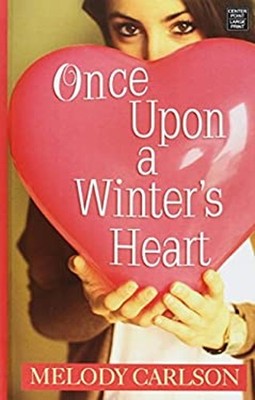 Once upon a Winter's Heart Library Binding Melody Carlson