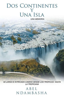 Abel Ndambasha | Dos Continentes y Una Isla | Taschenbuch | Spanisch (2025)