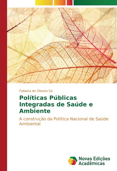 Fabiana De Oliveira Sá | PolíTicas PúBlicas Integradas De SaúDe E Ambiente-image