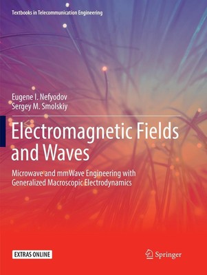 Electromagnetic Fields and Waves Sergey M. Smolskiy