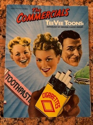 The Commercials TeeVee Toons Piano/Vocal/Chords Original Classic Jingles 1990