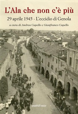 Gianfranco Capello A L'ala che non c'è più 29 aprile 1945. L'ecci (Taschenbuch)