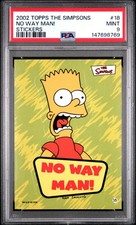 Pegatinas Topps Simpson 2002 Bart No Way Man! #18 TARJETA COMERCIAL PSA 9 COMO NUEVA POP 2