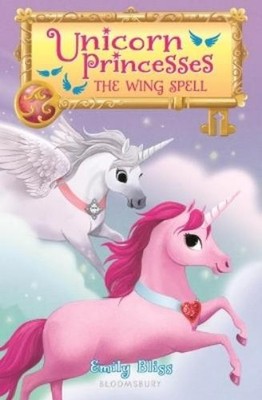 Emily Bliss Unicorn Princesses 10: The Wing Spell (Taschenbuch)