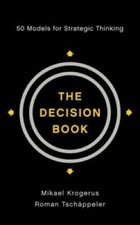 The Decision Book: 50 Models for Strategic Th...