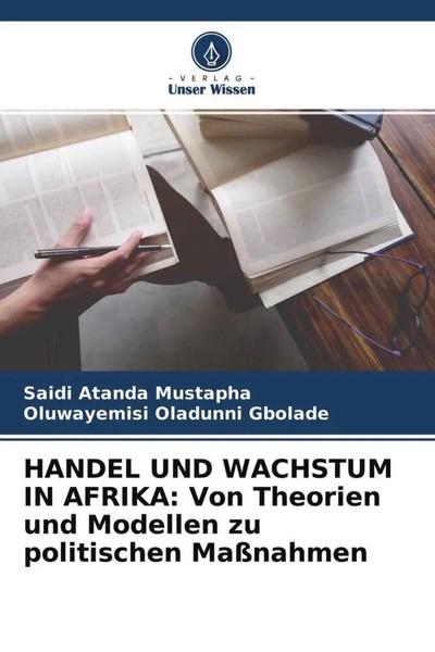 Saidi Atanda Mustapha (U. A.) | Handel Und Wachstum In Afrika: Von Theorien...-image