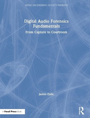 Digital Audio Forensics Fundamentals - 9780367259129