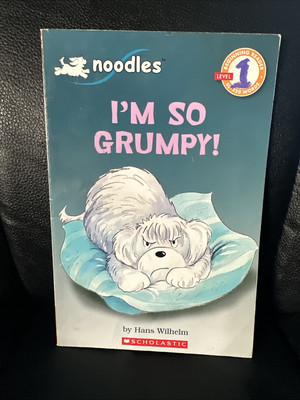 I'm So Grumpy - A Noodles Book [Noodles, Level 1