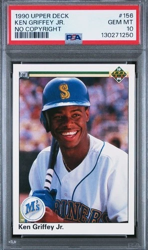 1990 Upper Deck Ken Griffey Jr #156 No Copyright Line. PSA 10 Gem Mint