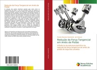Ricardo Mazziero Quartarolo (U. A.) | ReduçãO Da ForçA Tangencial Em AnéIs De...