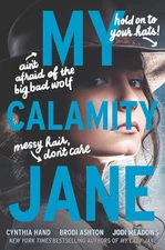 My Calamity Jane: Now a Streaming Series (The Lady Janies)