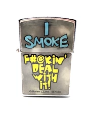 Kalan Lighter, "I Smoke, F#@Kin' Deal With It!", #467456