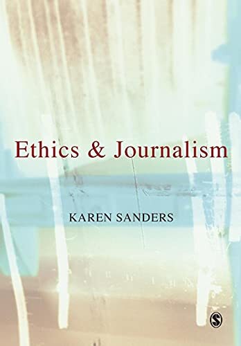 Ethics and Journalism-Karen Sanders