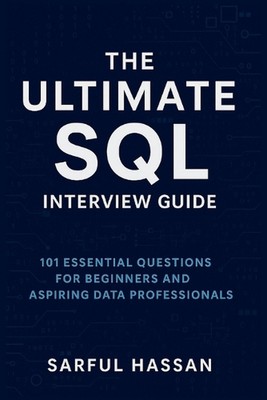 Der ultimative SQL-Interview-Leitfaden: 101 wichtige Fragen für Anfänger und Aspi