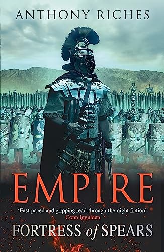 Fortress of Spears: Empire III (Empire series)-Anthony Riches, 9