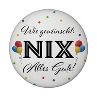 NIX GewüNscht Magnet Mit FlaschenöFfner Rund Mit Spruch Alles Gute