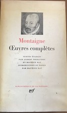 [PLEIADE] MONTAIGNE : Oeuvres complètes (1976).