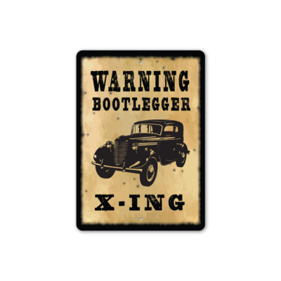Bootlegger Crossing Metal Sign