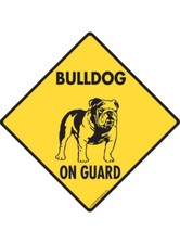 Warning Bulldog On Guard - Beware Dog Aluminum Dog Sign or Vinyl Sticker