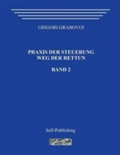 Praxis Der Steuerung  Weg Der Rettun  Band 2