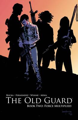 OLD GUARD TP BOOK 02 FORCE MULTIPLIED IMAGE COMICS