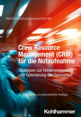 Crew Resource Management (CRM) für die Notaufnahme | Marcus Rall (u. a.) | Buch