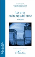 Les Arts En [Temps De] Crise | Artes[H]Oy | Pedro Ordonez Eslava (U. A.) | Buch