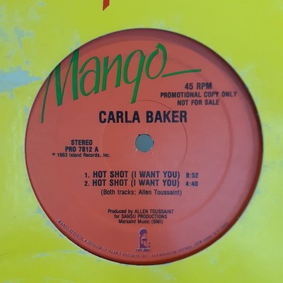 CARLA BAKER / HOT SHOT (I WANT YOU) /ALLEN TOUSSAINT/ELECTRO BOOGIE DISCO,REGGAE