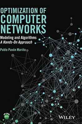 Optimization of Computer Networks: Modeling and Algorithms: A Hands-On Approach