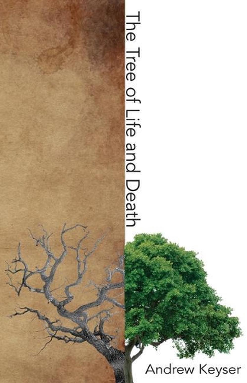 The Tree of Life and Death by Andrew Keyser (English) Paperback Book ...