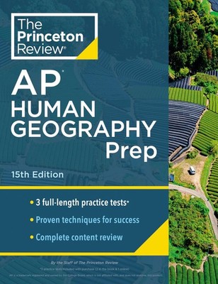 Princeton Review AP Human Geography Prep, 15th Edition: 3 Practi