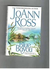 Blue Bayou (Callahan Brother) - Hardcover By Joann Ross - GOOD